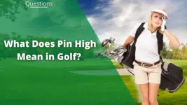 what does pin high mean in golf