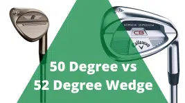 50 degree vs 52 degree wedge