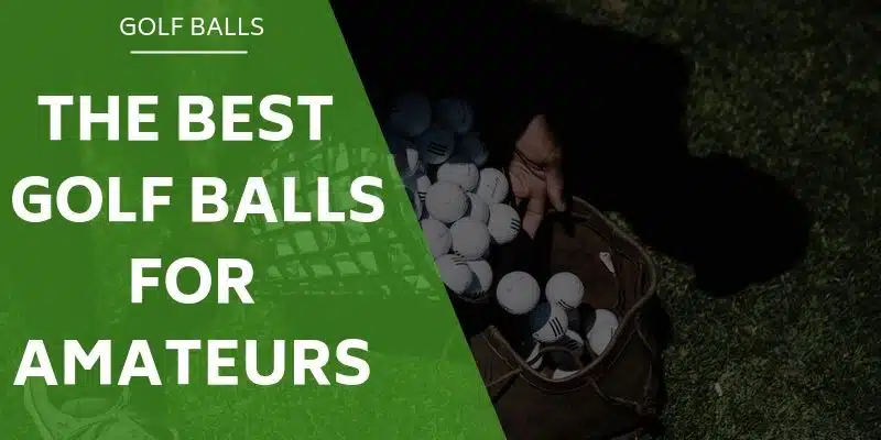 best amateur golf balls