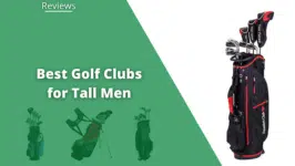 best clubs for tall men