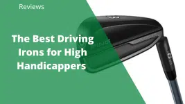 best driving irons for high handicappers
