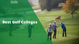 The 55 Best Golf Colleges: Kickstart Your Career