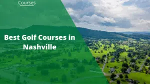 Best Golf Courses in Nashville