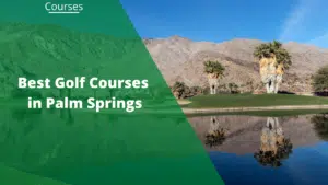 best golf courses in palm springs