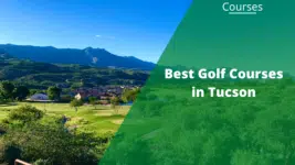 best golf courses in tucson