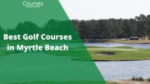 best golf courses myrtle beach (1)