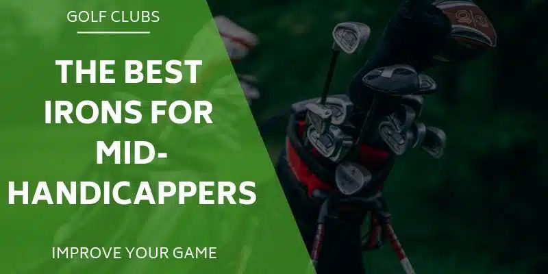 best-irons-mid-handicappers