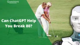 can chatgpt help you break 80