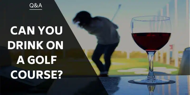 can-you-drink-on-a-golf-course