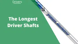 longest driver shaft