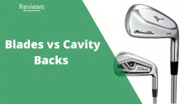 Blades vs Cavity Back Irons — Which Is Best For You?