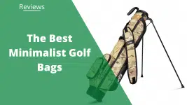 best minimalist golf bags