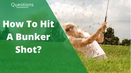 how to hit a bunker shot with text and woman hitting from bunker