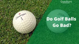 do golf balls go bad