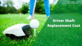 driver shaft replacement cost