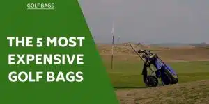 expensive-golf-bags