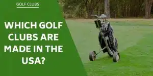 golf-clubs-are-made-in-the-usa