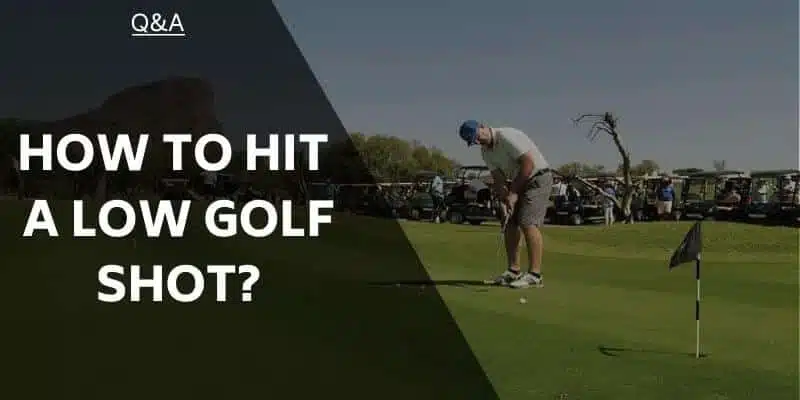 hit-low-golf-shot