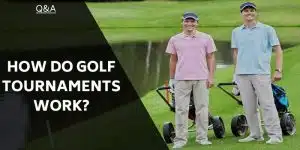 how-do-golf-tournaments-work