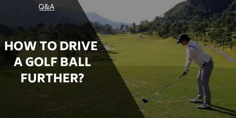 how-to-drive-a-golf-ball-further