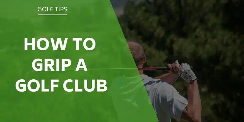 how-to-grip-a-golf-club-1