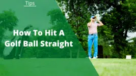 how to hit golf ball straight (1)