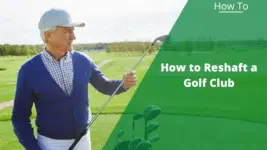 How to Reshaft a Golf Club (1)