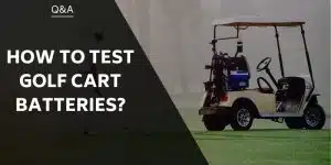 how-to-test-golf-cart-battery