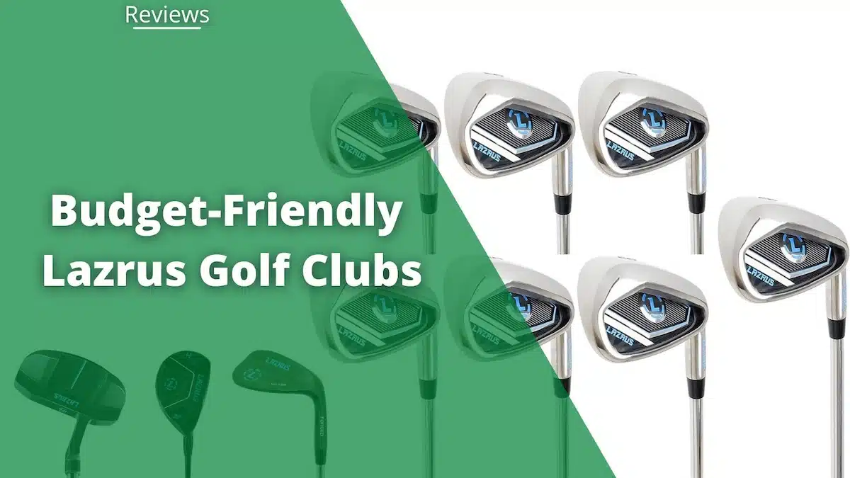 lazrus golf clubs review featured