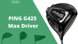 PING G425 MAX Driver Review (1)