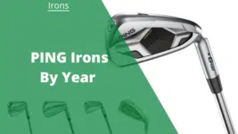 PING Irons by Year