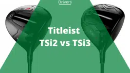 titleist tsi2 vs tsi3