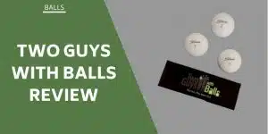 two-guys-with-balls-review