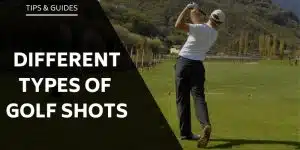types-of-golf-shots