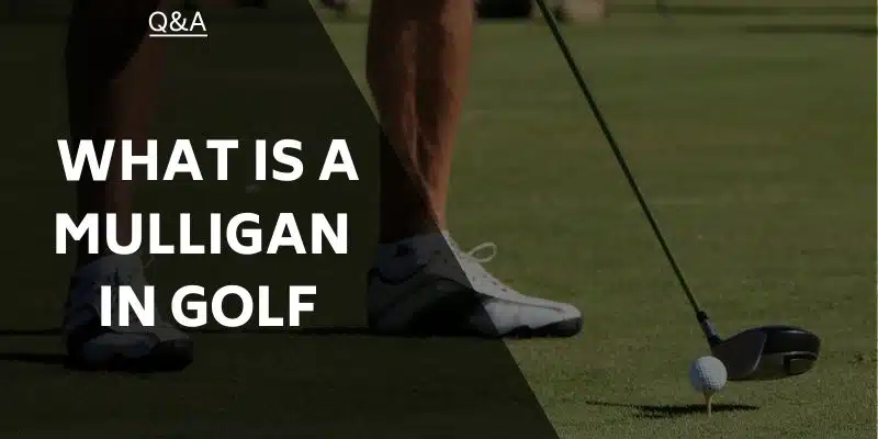 what-is-a-mulligan-in-golf