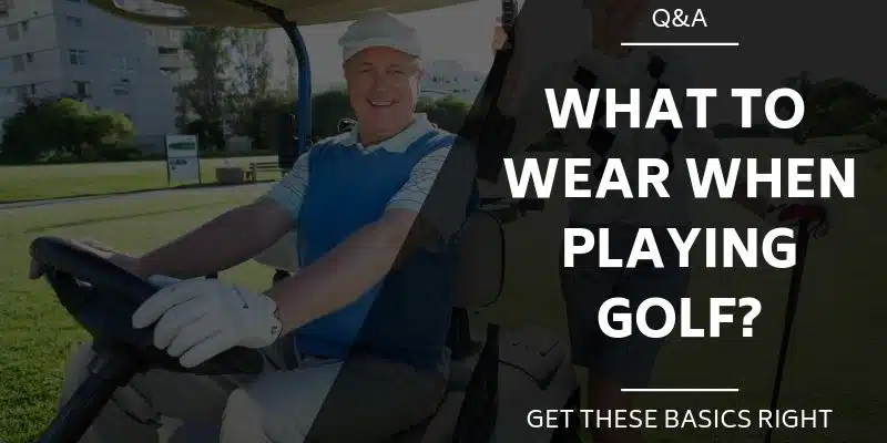 what to wear golfing