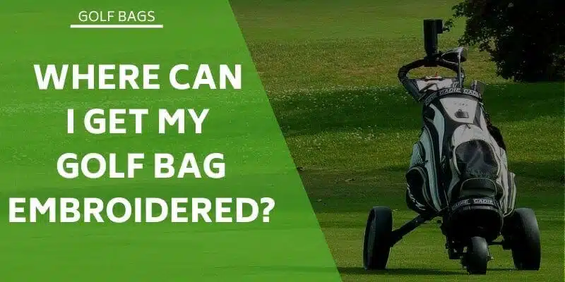 where-can-i-get-my-golf-bags-embroidered